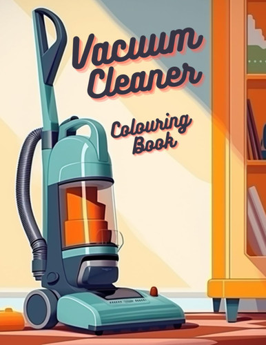Vacuum cleaner kids coloring - vacuum,
